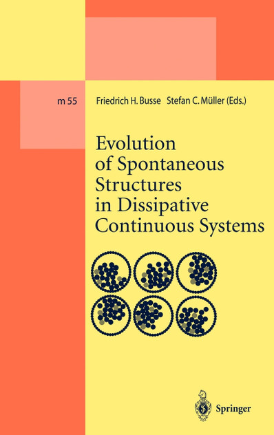Evolution of Spontaneous Structures in Dissipative Continuous Systems Evolution of Spontaneous Structures in Dissipative Continuous Systems