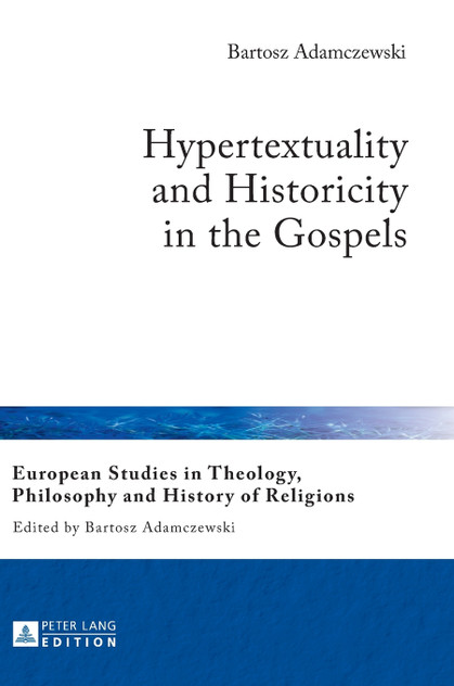 Hypertextuality and Historicity in the Gospels