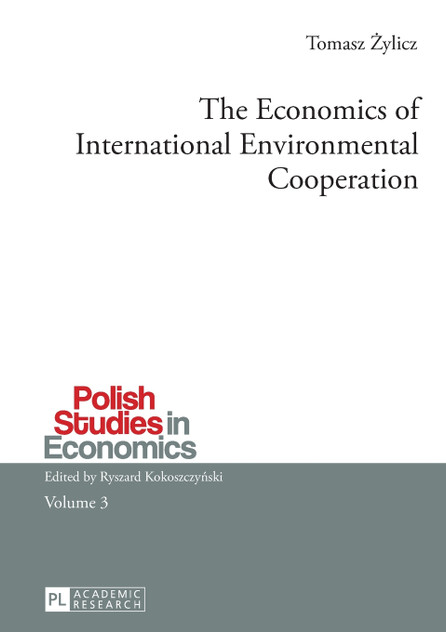 The Economics of International Environmental Cooperation The Economics of International Environmental Cooperation