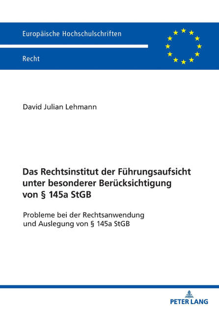 Das Rechtsinstitut der Fuehrungsaufsicht unter besonderer Beruecksichtigung von § 145a StGB Das Rechtsinstitut der Fuehrungsaufsicht unter besonderer Beruecksichtigung von § 145a StGB