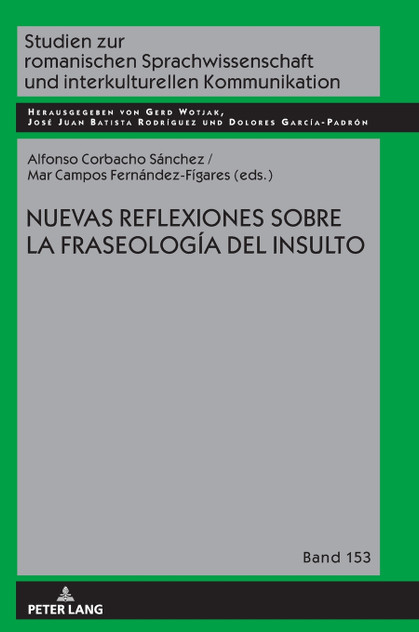 Nuevas reflexiones sobre la fraseología del insulto Nuevas reflexiones sobre la fraseología del insulto