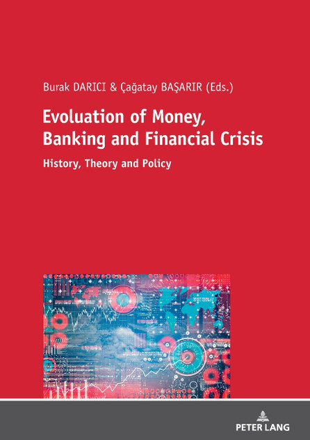 Evolution of Money, Banking and Financial Crisis Evolution of Money, Banking and Financial Crisis