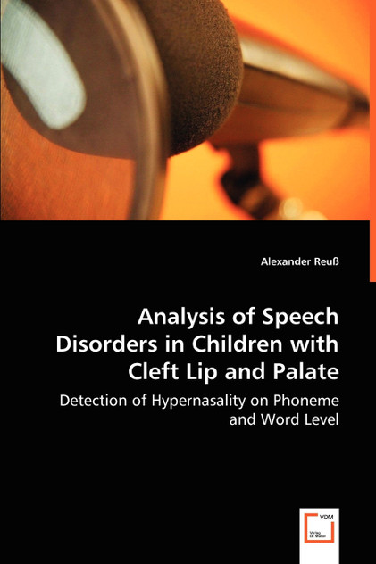 Analysis of Speech Disorders in Children with Cleft Lip and Palate Analysis of Speech Disorders in Children with Cleft Lip and Palate