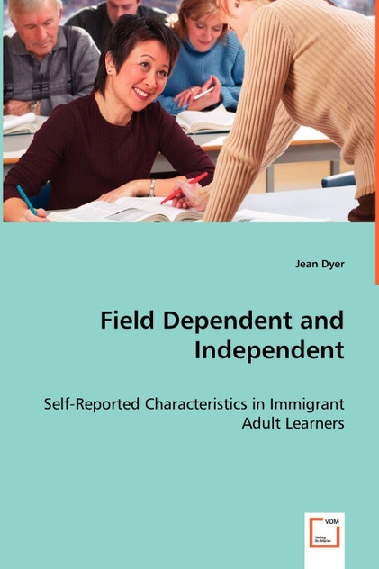 Field Dependent and Independent