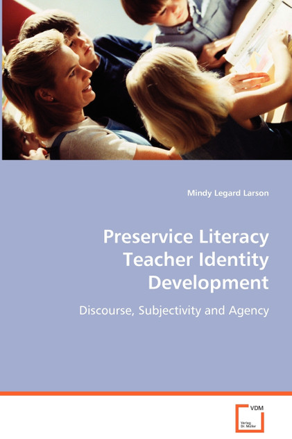 Preservice Literacy Teacher Identity Development Preservice Literacy Teacher Identity Development