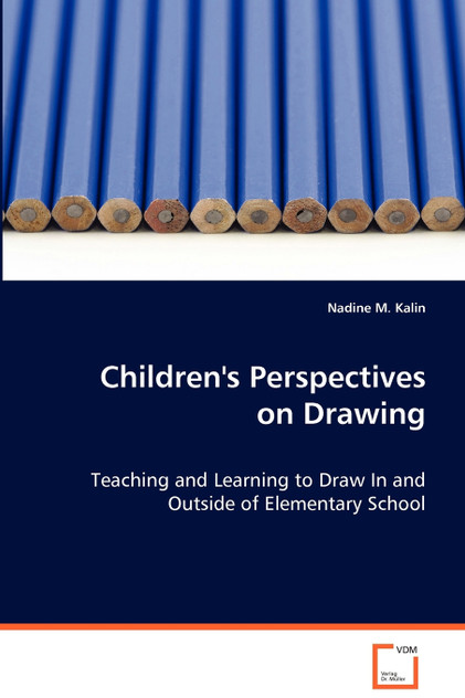 Children's Perspectives on Drawing Children's Perspectives on Drawing