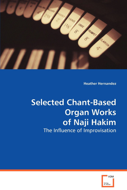 Selected Chant Organ Works of Naji Hakim