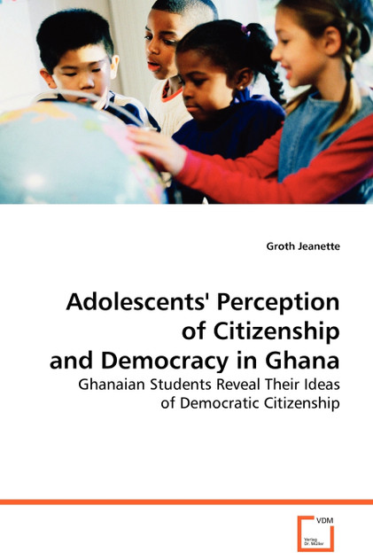 Adolescents' Perception of Citizenship and Democracy in Ghana