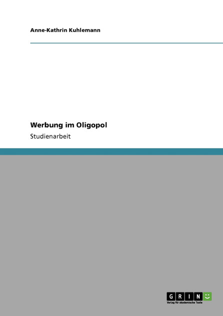 Werbung im Oligopol Werbung im Oligopol