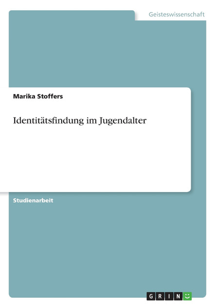 Identitätsfindung im Jugendalter