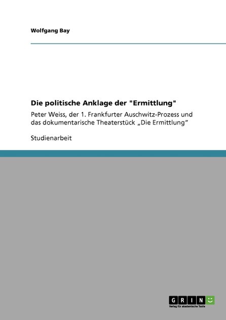 Die politische Anklage der "Ermittlung" Die politische Anklage der "Ermittlung"