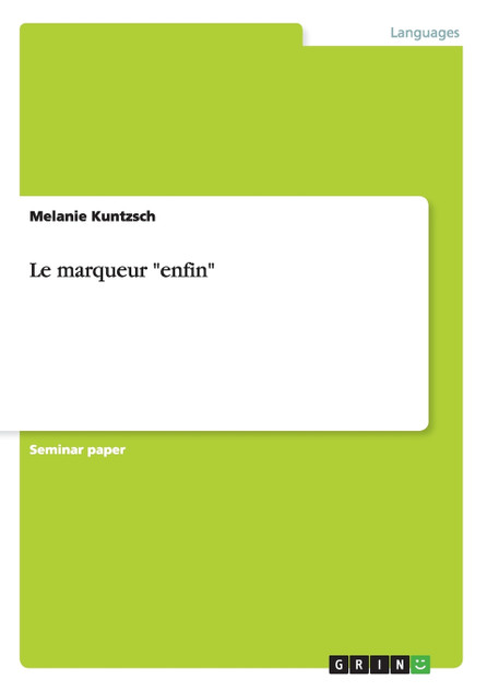 Le marqueur "enfin" Le marqueur "enfin"