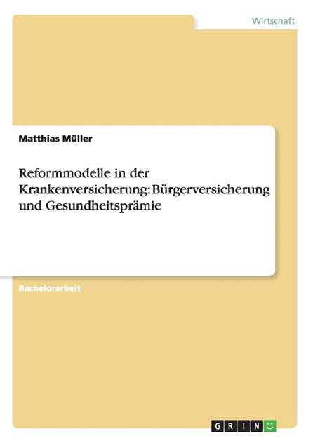 Reformmodelle in der Krankenversicherung