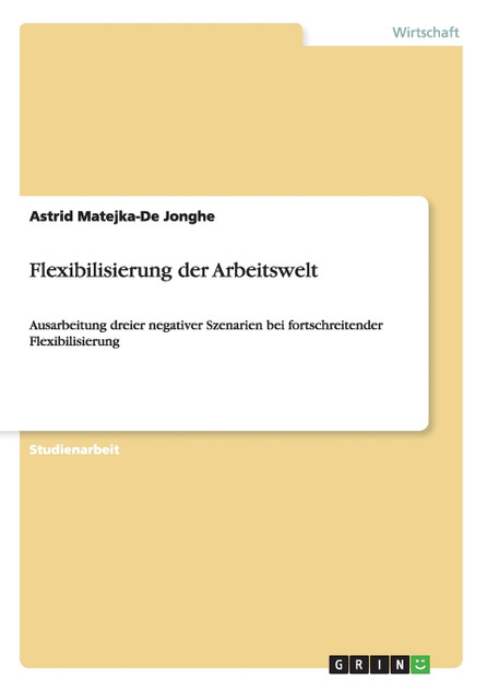 Flexibilisierung der Arbeitswelt