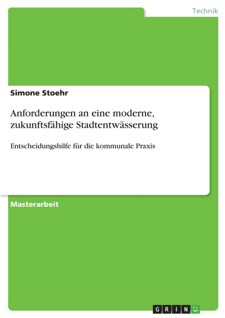 Anforderungen an eine moderne, zukunftsfähige Stadtentwässerung