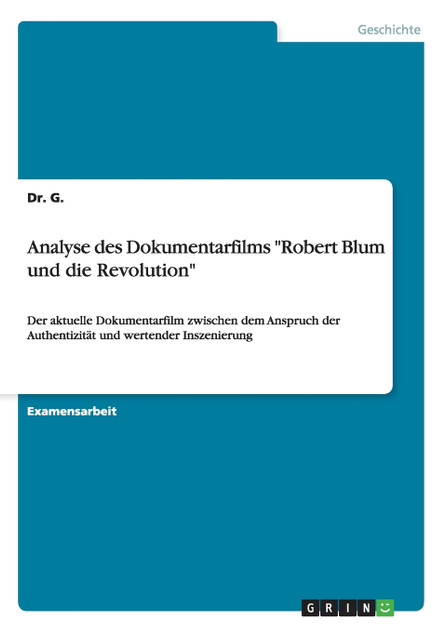 Analyse des Dokumentarfilms "Robert Blum und die Revolution"
