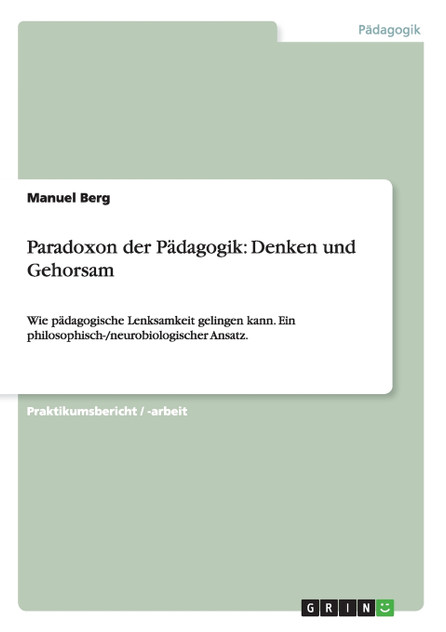 Paradoxon der Pädagogik Paradoxon der Pädagogik