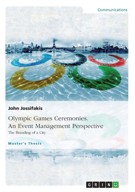 Olympic Games Ceremonies. An Event Management Perspective