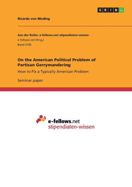 On the American Political Problem of Partisan Gerrymandering On the American Political Problem of Partisan Gerrymandering