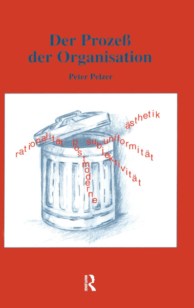 Der ProzeB der Organisation Der ProzeB der Organisation
