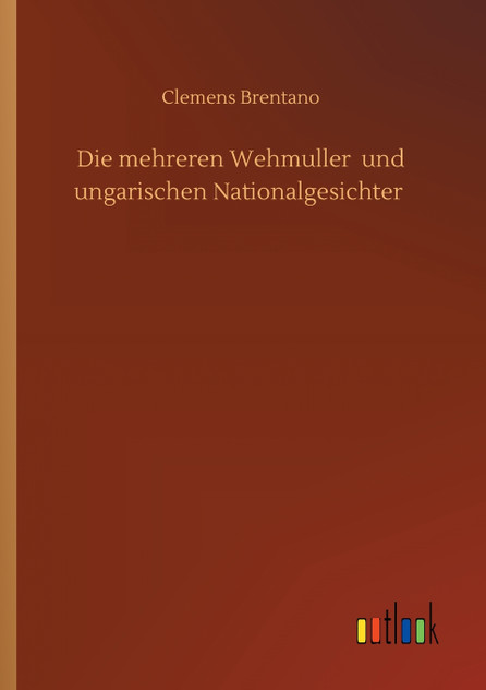 Die mehreren Wehmuller  und ungarischen Nationalgesichter