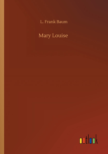 Mary Louise Mary Louise