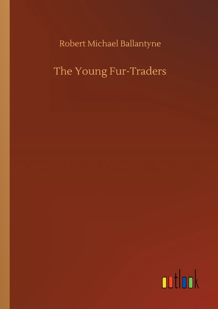 The Young Fur-Traders The Young Fur-Traders