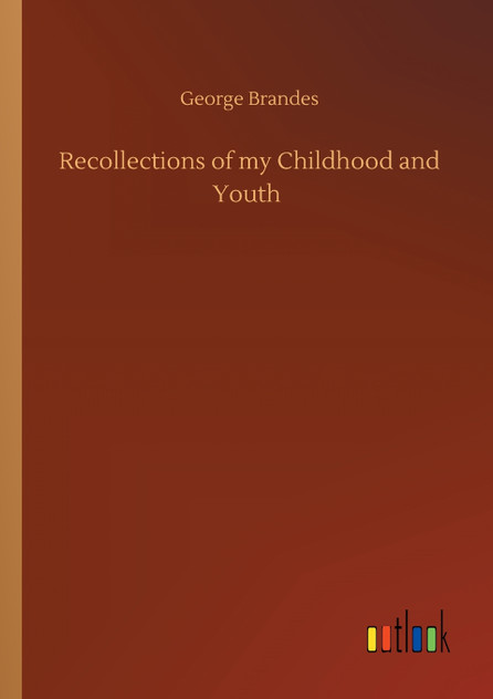 Recollections of my Childhood and Youth Recollections of my Childhood and Youth