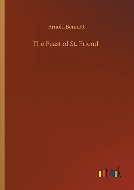 The Feast of St. Friend The Feast of St. Friend