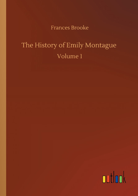 The History of Emily Montague The History of Emily Montague