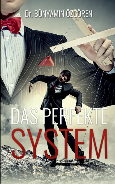 Das perfekte System Das perfekte System