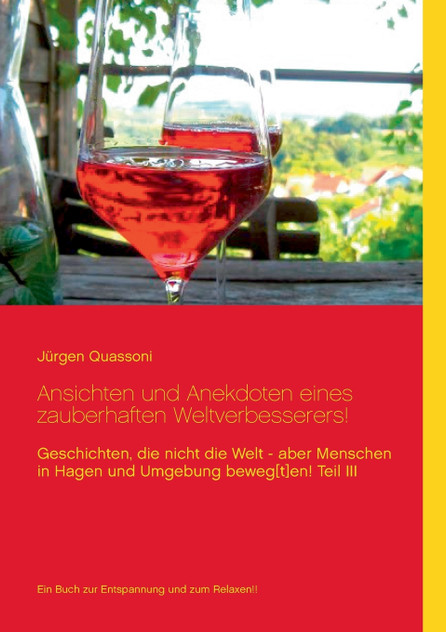 Ansichten und Anekdoten eines "zauberhaften" Weltverbesserers! Ansichten und Anekdoten eines "zauberhaften" Weltverbesserers!