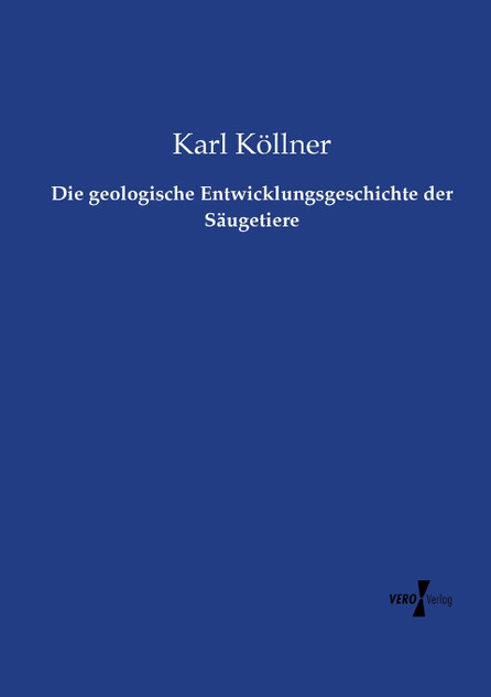 Die geologische Entwicklungsgeschichte der Säugetiere Die geologische Entwicklungsgeschichte der Säugetiere