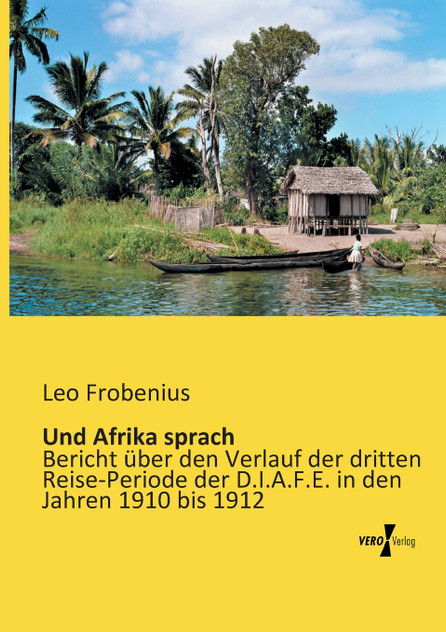 Und Afrika sprach Und Afrika sprach