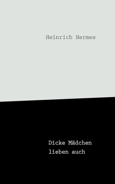 Dicke Mädchen lieben auch Dicke Mädchen lieben auch