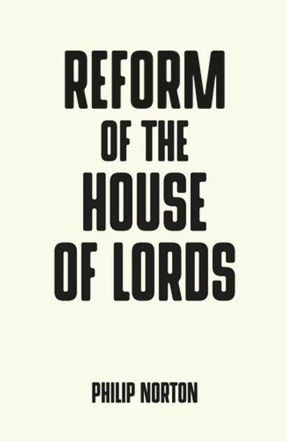 Reform of the House of Lords Reform of the House of Lords