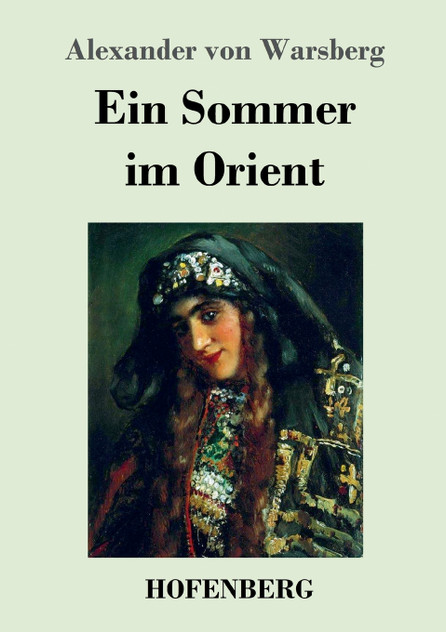 Ein Sommer im Orient Ein Sommer im Orient