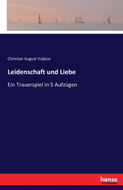 Leidenschaft und Liebe Leidenschaft und Liebe
