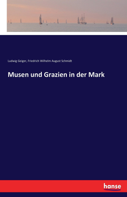 Musen und Grazien in der Mark Musen und Grazien in der Mark