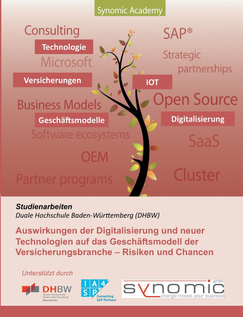 Auswirkungen der Digitalisierung und neuer Technologien auf das Geschäftsmodell der Versicherungsbranche Auswirkungen der Digitalisierung und neuer Technologien auf das Geschäftsmodell der Versicherungsbranche