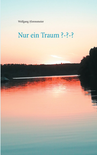 Nur ein Traum ??? Nur ein Traum ???