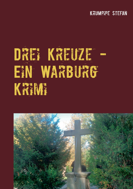 Drei Kreuze - Ein Warburg Krimi Drei Kreuze - Ein Warburg Krimi
