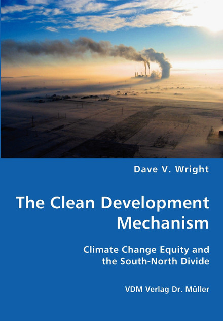 The Clean Development Mechanism The Clean Development Mechanism