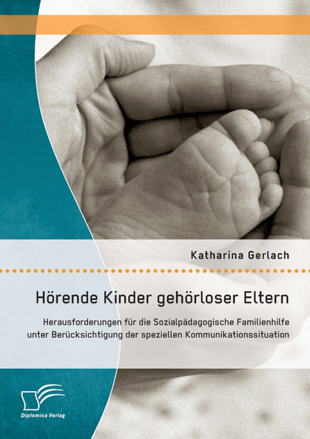 Hörende Kinder gehörloser Eltern Hörende Kinder gehörloser Eltern