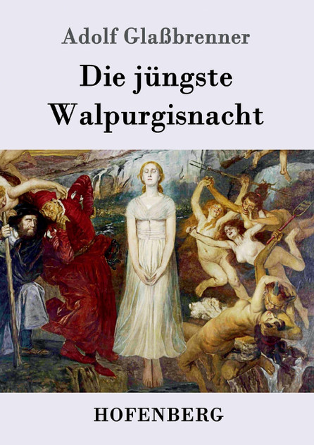 Die jüngste Walpurgisnacht Die jüngste Walpurgisnacht