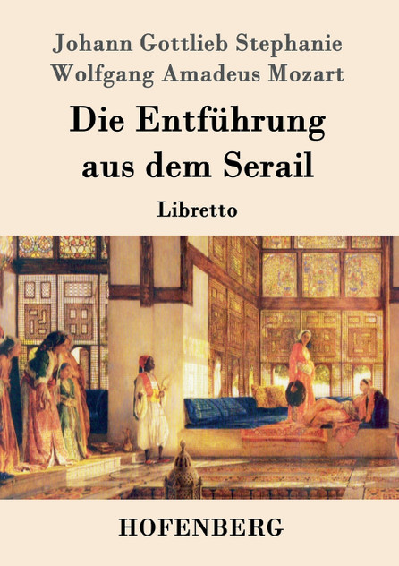 Die Entführung aus dem Serail Die Entführung aus dem Serail