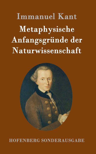 Metaphysische Anfangsgründe der Naturwissenschaft