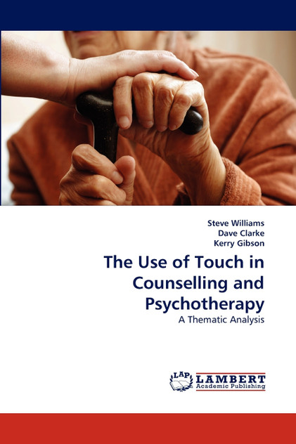 The Use of Touch in Counselling and Psychotherapy