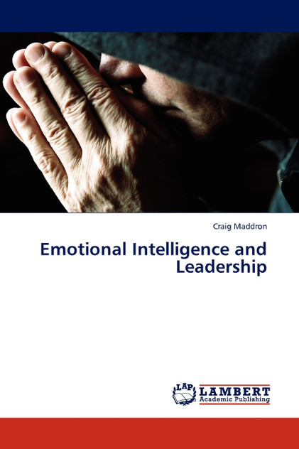 Emotional Intelligence and Leadership Emotional Intelligence and Leadership