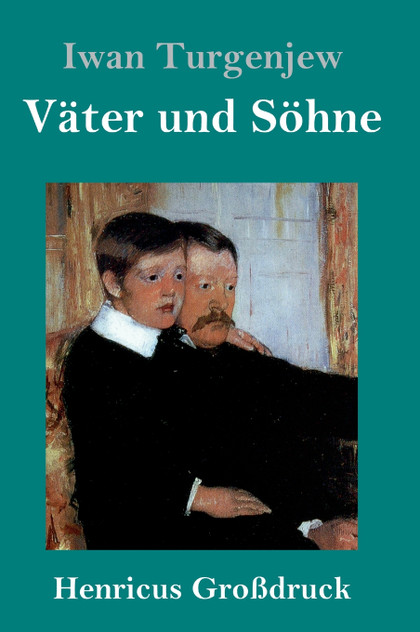 Väter und Söhne (Großdruck) Väter und Söhne (Großdruck)